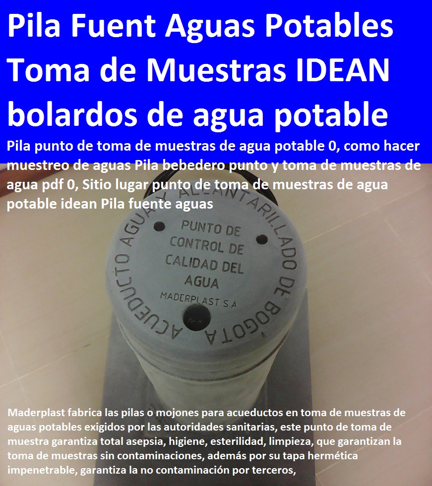 Pila punto de toma de muestras de agua potable 0, como hacer muestreo de aguas Pila bebedero punto y toma de muestras de agua pdf 0, Sitio lugar punto de toma de muestras de agua potable idean Pila fuente aguas Pila punto de toma de muestras de agua potable 0, como hacer muestreo de aguas Pila bebedero punto y toma de muestras de agua pdf 0, Sitio lugar punto de toma de muestras de agua potable idean Pila fuente aguas 01 00 Pila punto de toma de muestras de agua potable 0, como hacer muestreo de aguas Pila bebedero punto y toma de muestras de agua pdf 0, Sitio lugar punto de toma de muestras de agua potable idean Pila fuente aguas 000